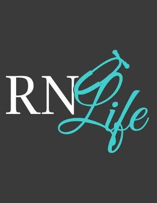 RN Life: 12 Month Weekly Planner - Track Goals, To-Do-Lists, Birthdays - Agenda Calendar