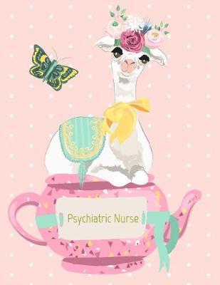 Psychiatric Nurse: 12 Month Weekly Planner - Track Goals, To-Do-Lists, Birthdays - Mental Health Nurse Agenda Calendar