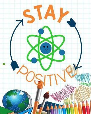 Stay Positive: Student Planner and School Calendar