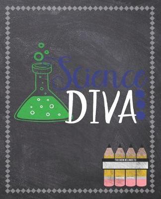 Science Diva: Composition Notebook: Back To School Notebook For Kids Students & Teachers: 120 Lined Pages 7.5x9.25 Size For Boys and Girls - Journaling, Writing, Drawing, Doodling and Note Taking - Chalkboard Design