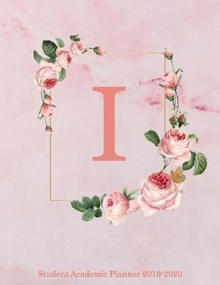 I Student Academic Planner 2019-2020: Pink Floral Personalized Monogram Letter H Organizer