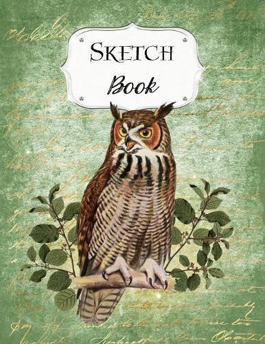 Sketch Book: Owl Sketchbook Scetchpad for Drawing or Doodling Notebook Pad for Creative Artists Green #4
