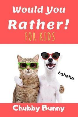 Would You Rather! for kids