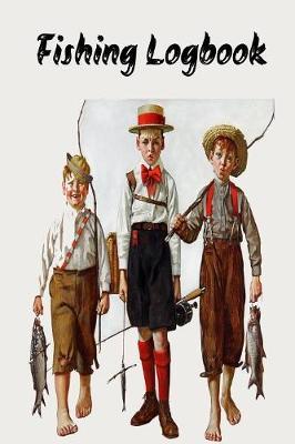 Fishing Logbook: Log Your Fishing Trips Book 1