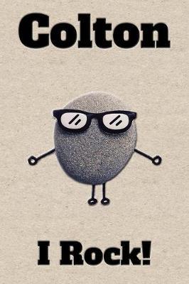 Affirmation Journal Colton I Rock!: A personalized monogram journal just for you!