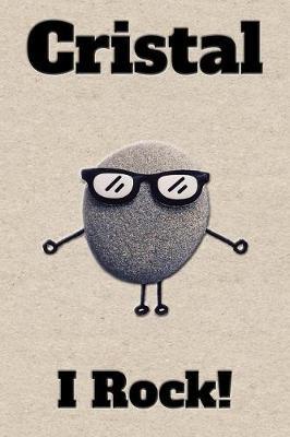 Affirmation Journal Cristal I Rock!: A personalized monogram journal just for you!