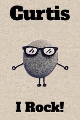 Affirmation Journal Curtis I Rock!: A personalized monogram journal just for you!
