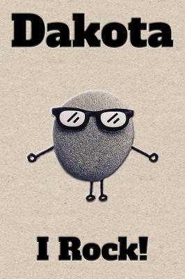 Affirmation Journal Dakota I Rock!: A personalized monogram journal just for you!