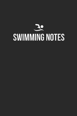 Swimming Notebook - Swimming Diary - Swimming Journal - Gift for Swimmer: Medium College-Ruled Journey Diary, 110 page, Lined, 6x9 (15.2 x 22.9 cm)