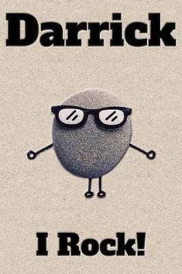 Affirmation Journal Darrick I Rock!: A personalized monogram journal just for you!