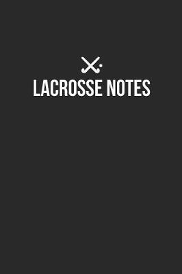 Lacrosse Notebook - Lacrosse Diary - Lacrosse Journal - Gift for Lacrosse Player: Medium College-Ruled Journey Diary, 110 page, Lined, 6x9 (15.2 x 22.9 cm)