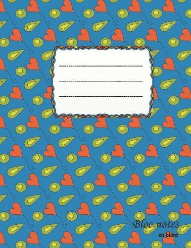 Bloc-notes en blanc: amour tendre - format A4 - 112 pages - carnet de notes avec registre - idéal comme agenda, carnet de croquis, carnet de croquis, carnet à dessin ou cahier à colorier vide