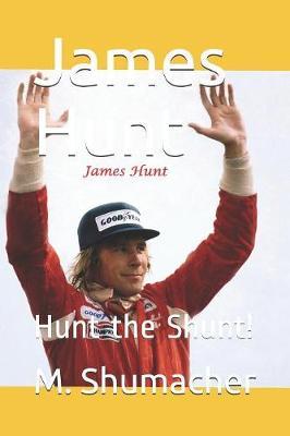James Hunt: Hunt the Shunt!