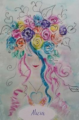 Alicia: Personalized Daily Prayer Journal. Guided Pages with Scripture Verses and Prompts for Devout Women of Prayer to Write In