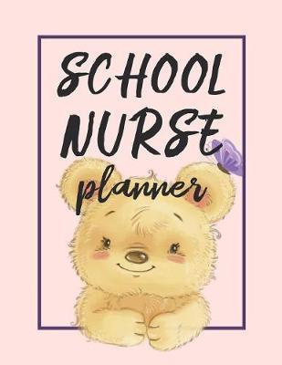 School Nurse Planner: 2020 Weekly Calendar