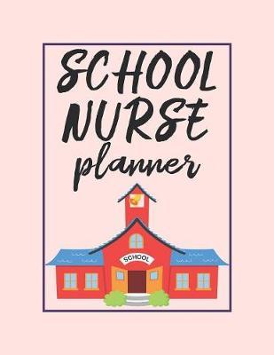 School Nurse Planner: 2020 Weekly Calendar