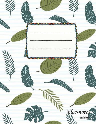 Bloc-notes en blanc: Feuilles de palmier - format A4 - 112 pages - carnet de notes avec registre - idéal comme agenda, carnet de croquis, carnet de croquis, carnet à dessin ou cahier à colorier vide