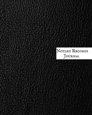Notary Records Journal: Official Notary Journal- Public Notary Records Book-Notarial acts records events Log-Notary Template- Notary Receipt Book