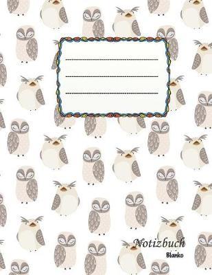 Notizbuch blanko: Eulen - Design - A4 Format - 112 Seiten - Notizbuch mit Register -ideal als Tagebuch, Skizzenbuch, Sketchbook, Zeichenbuch oder leeres Malbuch