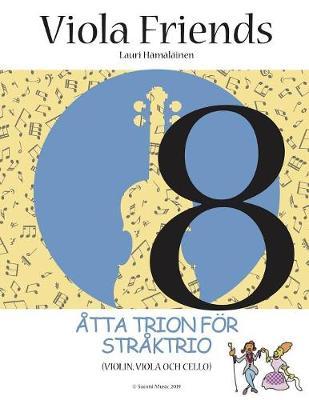 Åtta Trion för Stråktrio: Små kammarmusikstycken för tre utövare (violin, viola, cello)