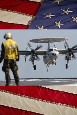 US Navy Aircraft Carrier USS Eisenhower (CVN 69) E-2C Hawkeye Journal: Take Notes, Write Down Memories in this 150 Page Lined Journal