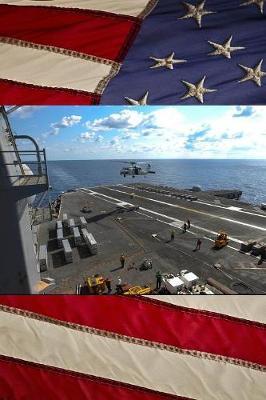 US Navy Aircraft Carrier USS Eisenhower (CVN 69) MH-60S Seahawk Helicopter Journal: Take Notes, Write Down Memories in this 150 Page Lined Journal