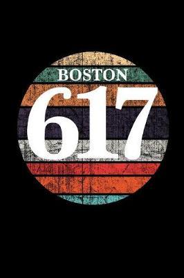 Boston 617: Retro 617 Area Code Journal (Boston Gifts for Women)