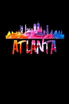 Atlanta: Atlanta Skyline Vintage Paint Journal (Atlanta Gifts for Girls)