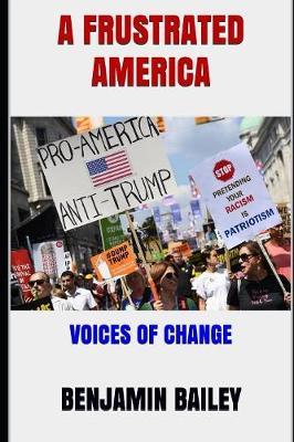 A Frustrated America: Voices of Change