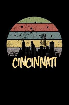 Cincinnati: Cincinnati Journal for Writing and Keeping Notes (6x9 Cincinnati Gifts)
