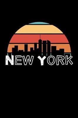 New York: New York Journal for Writing and Keeping Notes (6x9 NY Gifts)