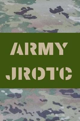 Army Jrotc: Blank Lined Journal Notebook Diary Logbook Planner Gift
