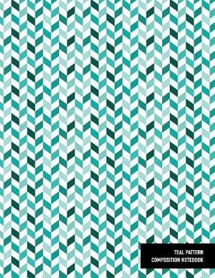 Teal Pattern Composition Notebook: Lined Writing Journal for School Notes, Lists and Journaling