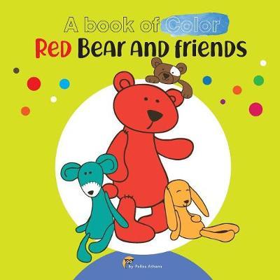 Red Bear and Friends: A book of color learning for preschoolers and kids