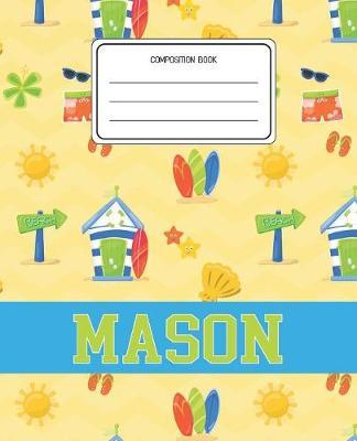 Composition Book Mason: Surf Pattern Composition Book Name Mason Personalized Lined Wide Rule Notebook for Boys Kids Back to School Preschool Kindergarten and Elementary Grades K-2