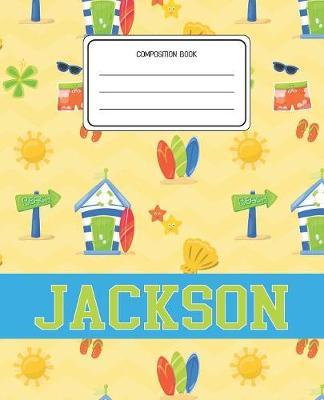 Composition Book Jackson: Surf Pattern Composition Book Name Jackson Personalized Lined Wide Rule Notebook for Boys Kids Back to School Preschool Kindergarten and Elementary Grades K-2
