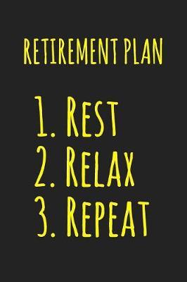 Retirement Plan: Blank Lined Notebook