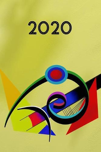 2020: Agenda - Planificateur Hebdomadaire et Mensuel - Agenda semainier 2020 - Calendrier des semaines 2020 - 20 pages Adresses - 12 pages releve de temps - Art abstrait