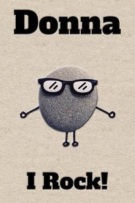 Affirmation Journal Donna I Rock!: A personalized monogram journal just for you!