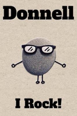 Affirmation Journal Donnell I Rock!: A personalized monogram journal just for you!