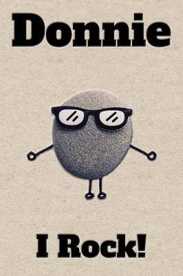 Affirmation Journal Donnie I Rock!: A personalized monogram journal just for you!