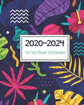 2020-2024 Five Year Planner And Calendar: Tropical Purple, Monthly Schedule Organizer Agenda, 60 Month For The Next 5 Year with Holidays and Inspirational Quotes