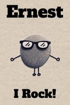 Affirmation Journal Ernest I Rock!: A personalized monogram journal just for you!