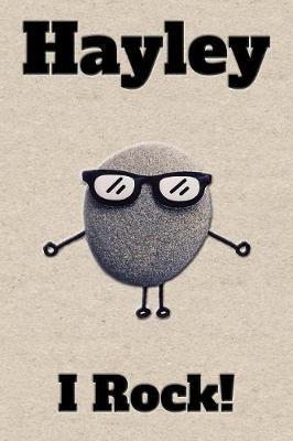 Affirmation Journal Hayley I Rock!: A personalized monogram journal just for you!