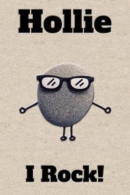 Affirmation Journal Hollie I Rock!: A personalized monogram journal just for you!