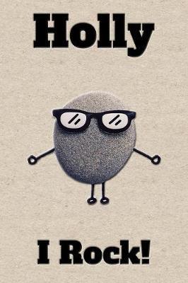 Affirmation Journal Holly I Rock!: A personalized monogram journal just for you!