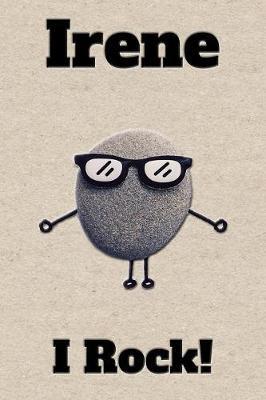 Affirmation Journal Irene I Rock!: A personalized monogram journal just for you!