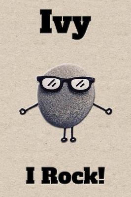 Affirmation Journal Ivy I Rock!: A personalized monogram journal just for you!