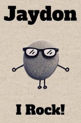 Affirmation Journal Jaydon I Rock!: A personalized monogram journal just for you!