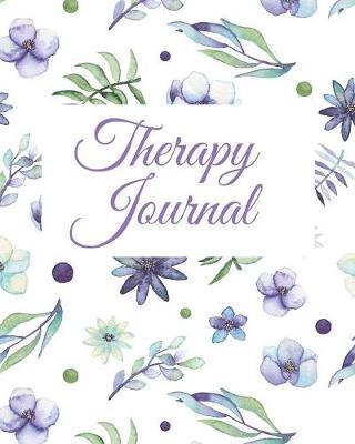 Therapy Journal: Therapy journal and notebook for parents, teachers, therapists, paraprofessionals and family